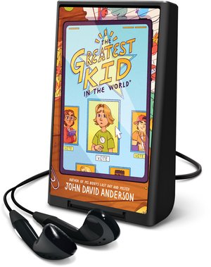 The Greatest Kid in the World by John David Anderson